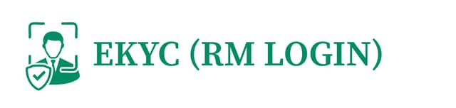 EKYC (RM Login)
